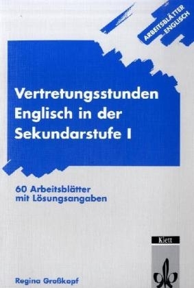 Arbeitsblätter Englisch / Arbeitsblätter Vertretungsstunden Englisch - Regina Grosskopf