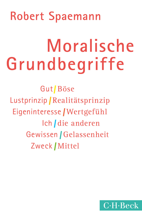 Moralische Grundbegriffe - Robert Spaemann