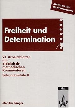 Freiheit und Determination - Monika Sänger