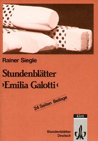 Stundenblätter "Emilia Galotti" - Rainer Siegle