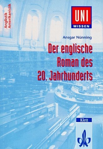 Der englische Roman des 20. Jahrhunderts - Ansgar Nünning