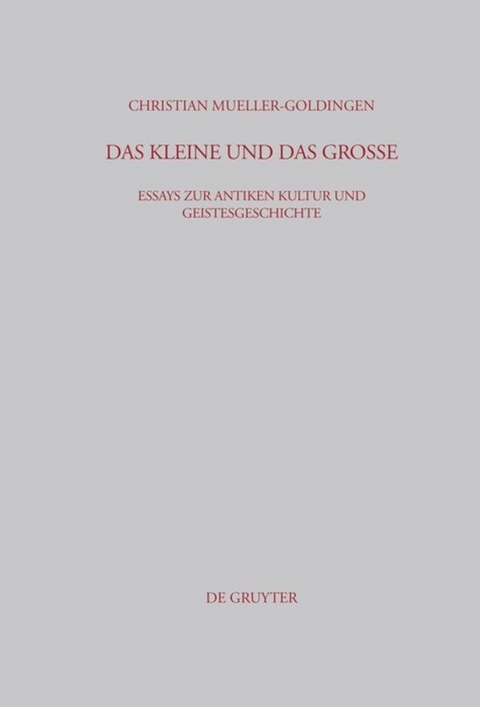 Das Kleine und das Große - Christian Mueller-Goldingen