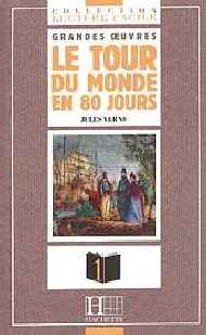 Le Tour du monde en quatre-vingts jours - Jules Verne