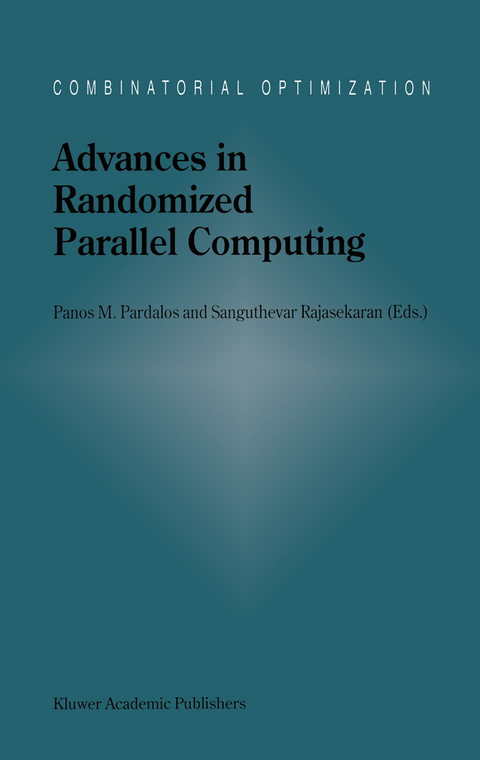 Advances in Randomized Parallel Computing - 