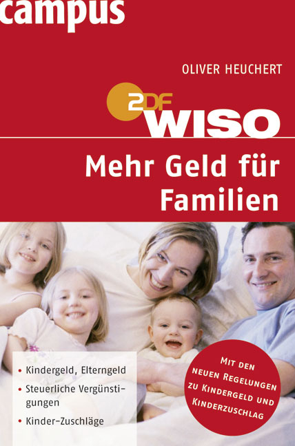 WISO: Mehr Geld für Familien - Oliver Heuchert