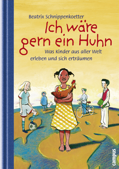 Ich wäre gern ein Huhn - Beatrix Schnippenkoetter