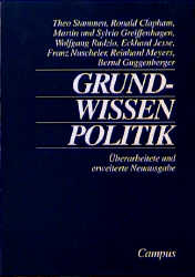 Grundwissen Politik - Theo Stammen, Sylvia u. Martin Greiffenhagen, Wolfgang Rudzio, Reinhard Meyers, Bernd Guggenberger, Ronald Clapham, Eckhard Jesse, Franz Nuscheler