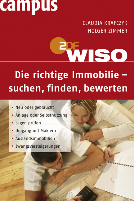 WISO - Die richtige Immobilie - suchen, finden, bewerten - Claudia Krafczyk, Holger Zimmer