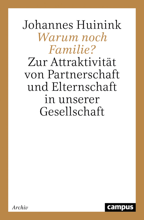 Warum noch Familie? - Johannes Huinink