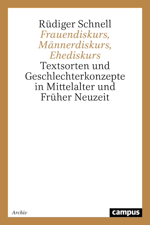 Frauendiskurs, Männerdiskurs, Ehediskurs - Rüdiger Schnell