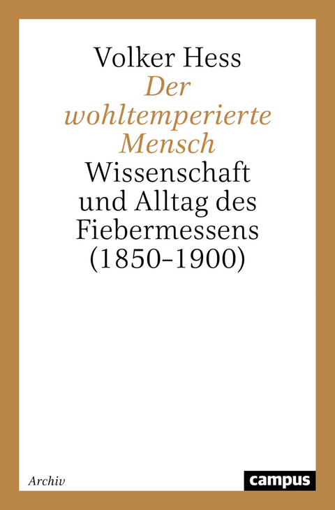 Der wohltemperierte Mensch - Volker Hess