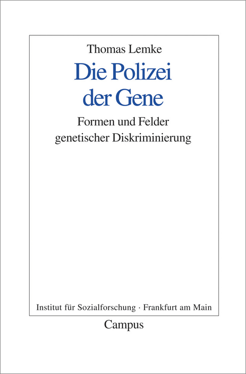 Die Polizei der Gene - Thomas Lemke