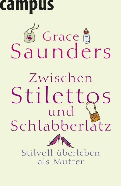 Zwischen Stilettos und Schlabberlatz - Grace Saunders