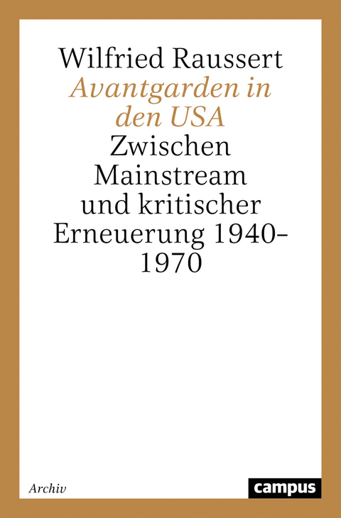 Avantgarden in den USA - Wilfried Raussert