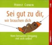 Sei gut zu dir, wir brauchen dich - Horst Conen