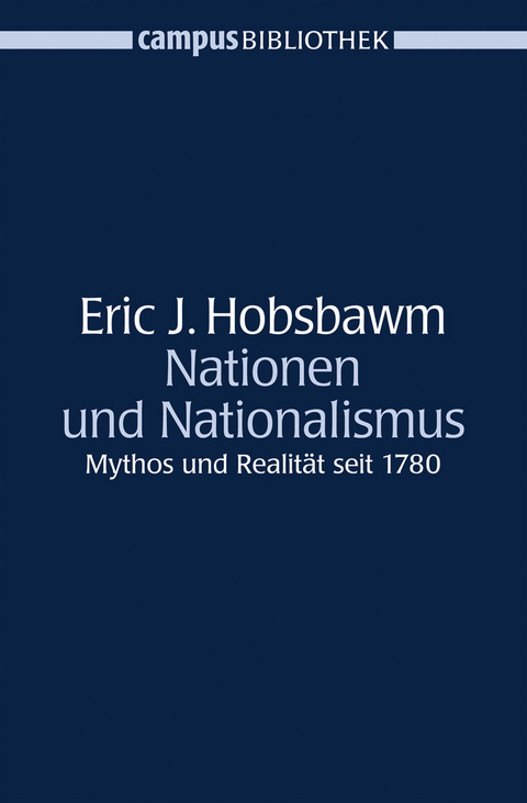 Nationen und Nationalismus - Eric J. Hobsbawm