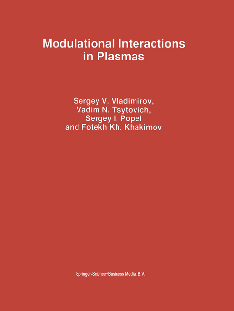 Modulational Interactions in Plasmas - Sergey V. Vladimirov, V.N. Tsytovich, S.I. Popel, F.K. Khakimov