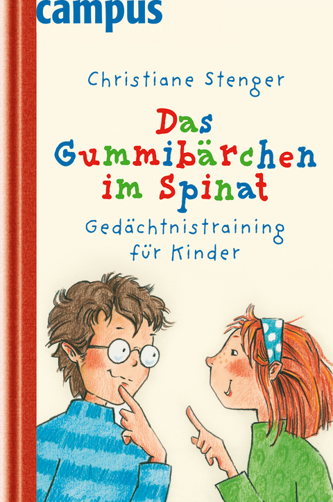 Das Gummibärchen im Spinat - Christiane Stenger