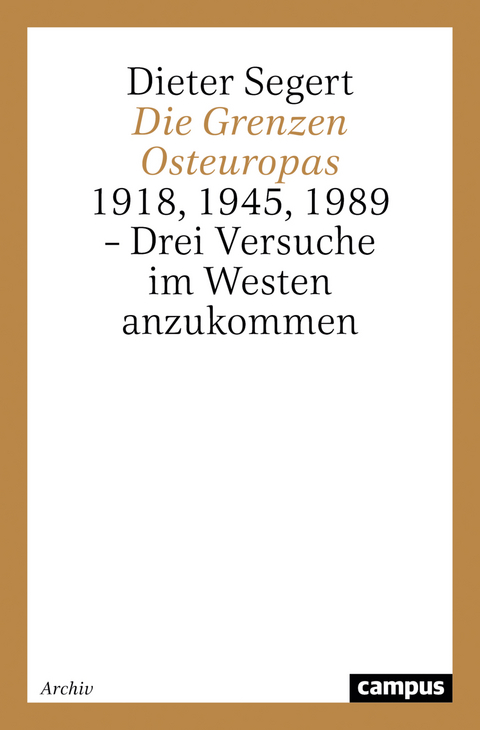 Die Grenzen Osteuropas - Dieter Segert