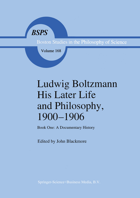 Ludwig Boltzmann His Later Life and Philosophy, 1900–1906 - 