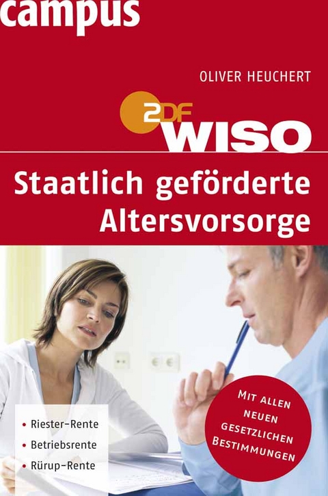 WISO: Staatlich geförderte Altersvorsorge - Oliver Heuchert