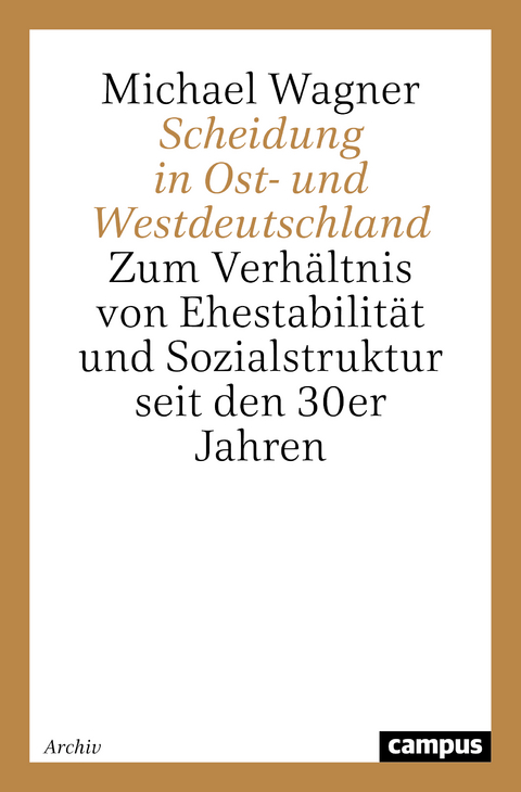 Scheidung in Ost- und Westdeutschland - Michael Wagner