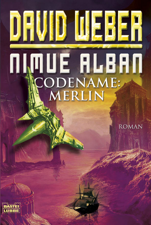 Nimue Alban: Codename: Merlin - David Weber