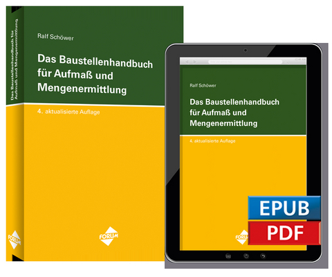 Das Baustellenhandbuch für Aufmass und Mengenermittlung - 