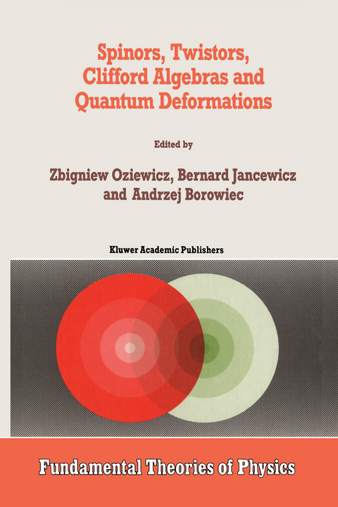 Spinors, Twistors, Clifford Algebras and Quantum Deformations - 