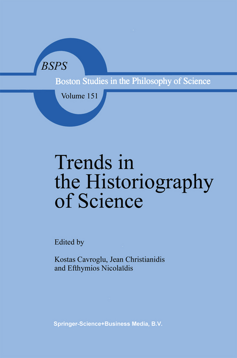 Trends in the Historiography of Science - 