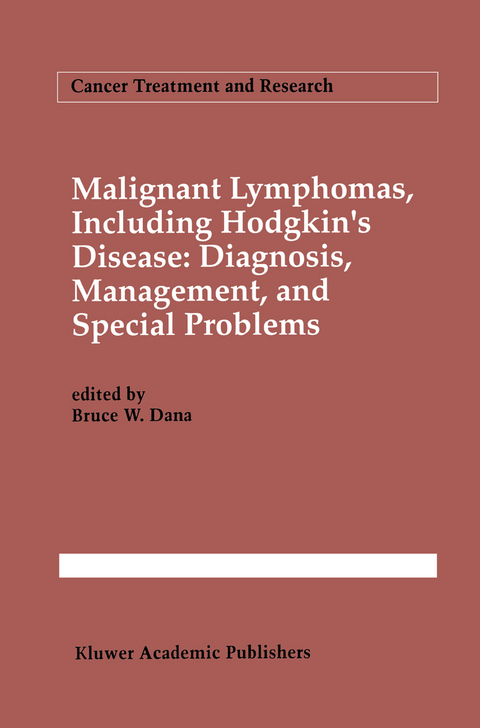 Malignant lymphomas, including Hodgkin’s disease: Diagnosis, management, and special problems - 