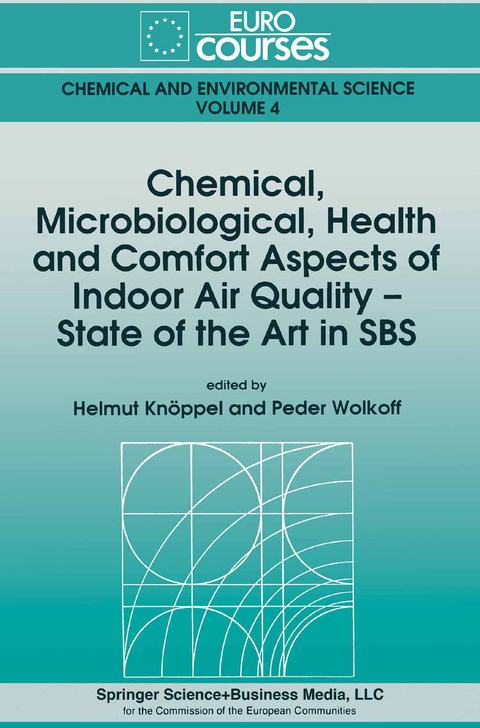 Chemical, Microbiological, Health and Comfort Aspects of Indoor Air Quality - State of the Art in SBS - 