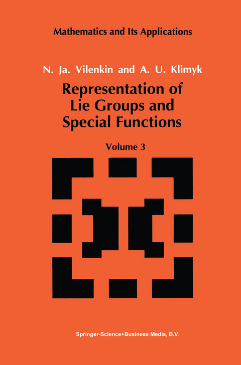 Representation of Lie Groups and Special Functions - N.Ja. Vilenkin, A.U. Klimyk