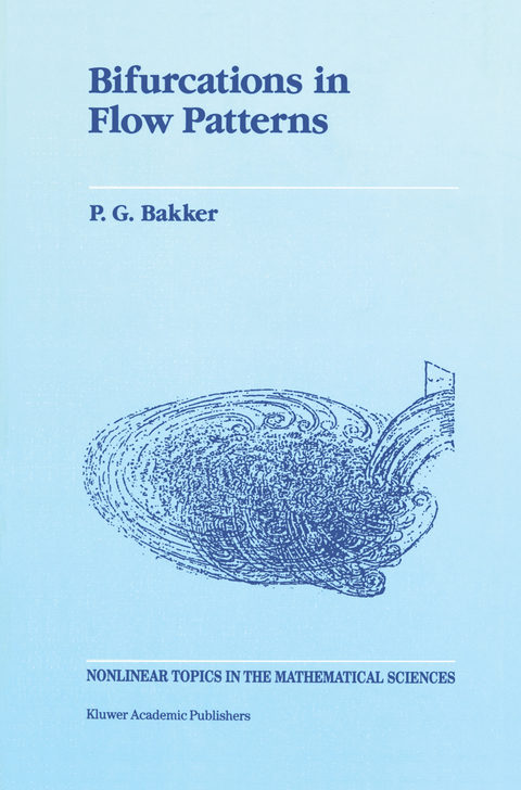 Bifurcations in Flow Patterns - P.G. Bakker