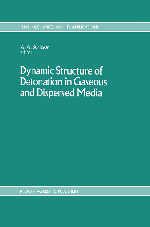 Dynamic Structure of Detonation in Gaseous and Dispersed Media - 