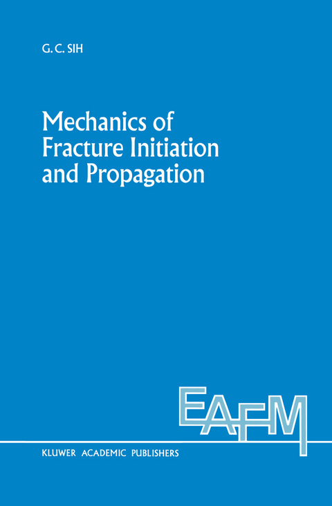 Mechanics of Fracture Initiation and Propagation - George C. Sih