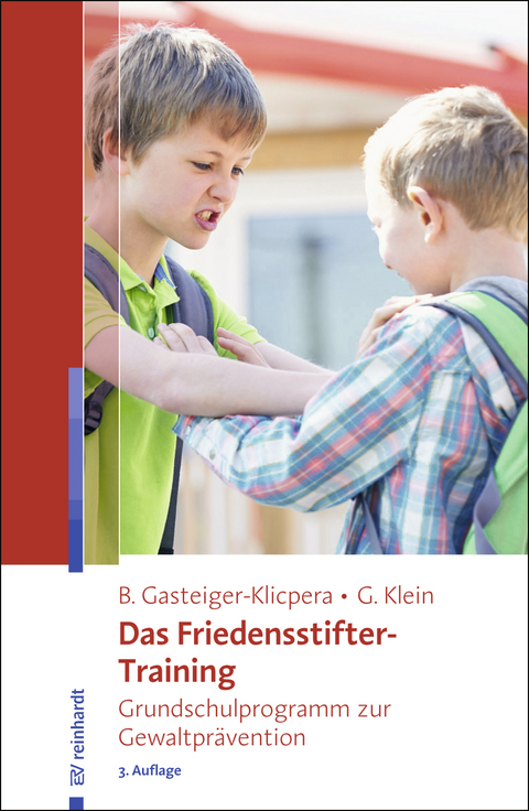 Das Friedensstifter-Training - Barbara Gasteiger-Klicpera, Gudrun Klein