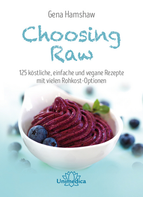 Choosing Raw - Gena Hamshaw