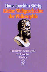 Kleine Weltgeschichte der Philosophie - Hans J Störig