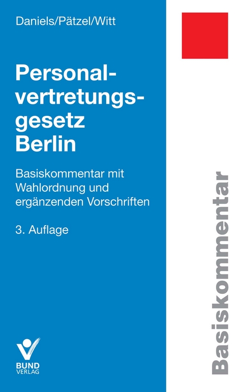 Personalvertretungsgesetz Berlin - Wolfgang Daniels, Enrico Pätzel, Marko Witt