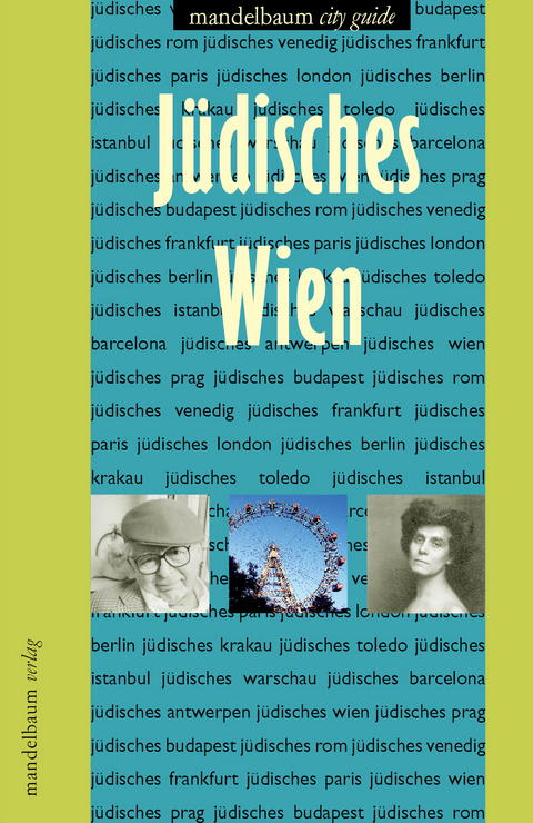 Jüdisches Wien - Michaela Feurstein-Prasser, Gerhard Milchram