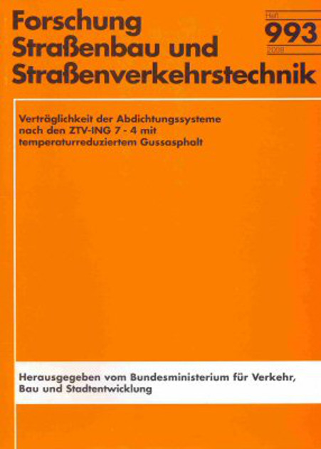 Verträglichkeit der Abdichtungssysteme nach den ZTV-ING, Teil 7, Abschnitt 4 (ZTV-BEL-ST) mit temperaturreduziertem Gussasphalt - Manfred Eilers, Michael Staeck