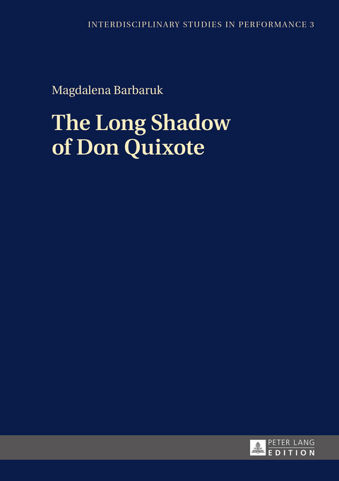 The Long Shadow of Don Quixote - Magdalena Barbaruk