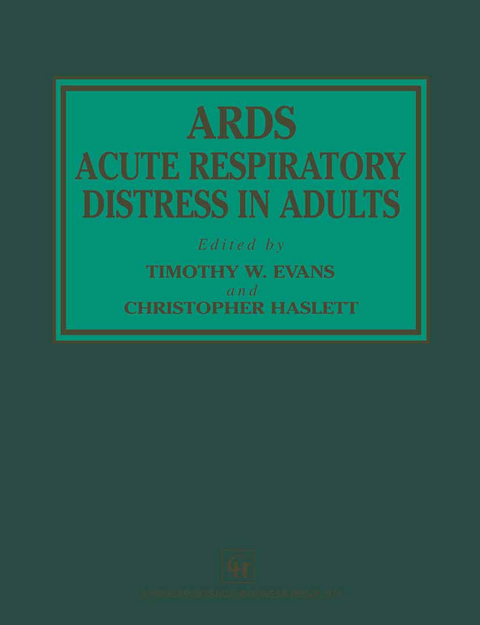 ARDS Acute Respiratory Distress in Adults - Timothy W. Evans, C. Haslett