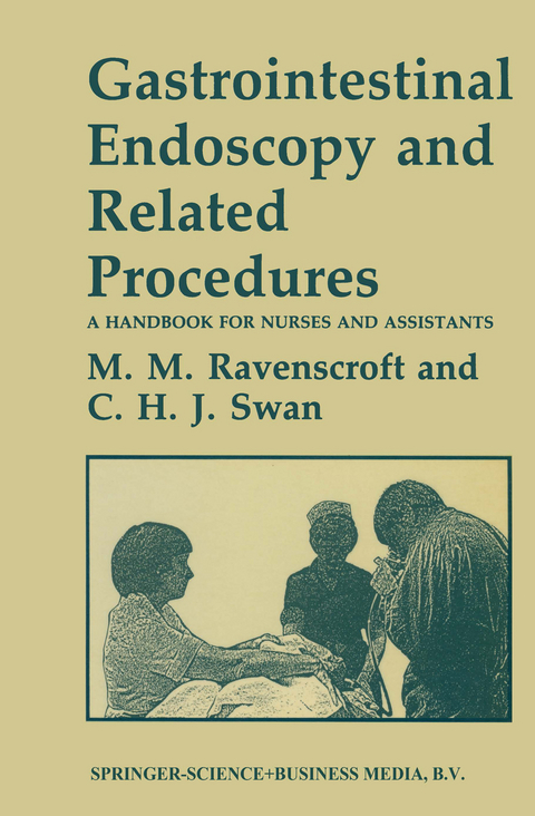 Gastrointestinal Endoscopy and Related Procedures - Morag M. Ravenscroft, Charles H. J. Swan