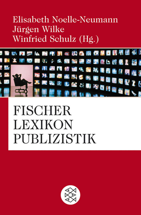 Fischer Lexikon Publizistik Massenkommunikation - 