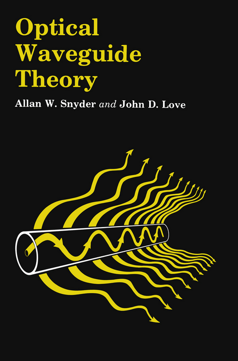 Optical Waveguide Theory - A.W. Snyder, J. Love