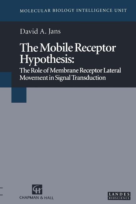 The Mobile Receptor Hypothesis - David A. Jans