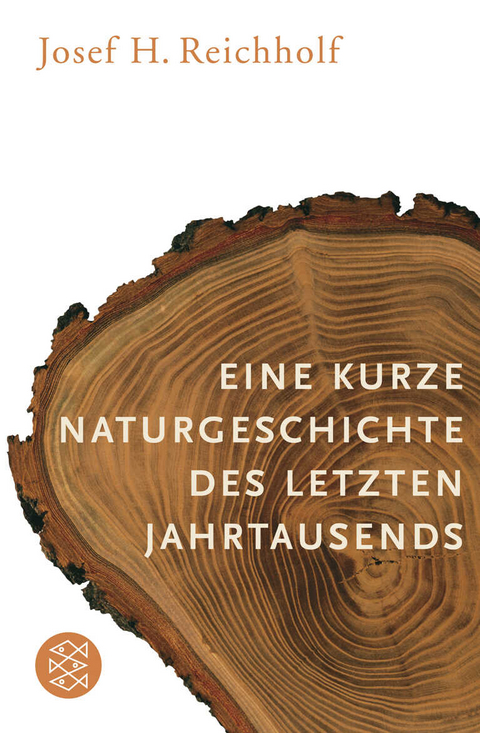 Eine kurze Naturgeschichte des letzten Jahrtausends - Josef H. Reichholf