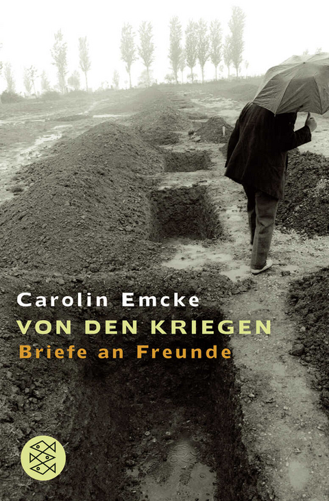 Von den Kriegen - Carolin Emcke